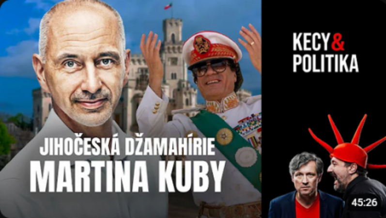 Kecy a politika 264: Jihočeská džamahírije Martina Kuby