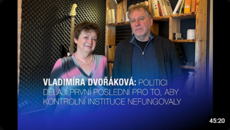 Vladimíra Dvořáková: Politici dělají první poslední pro to, aby kontrolní instituce nefungovaly