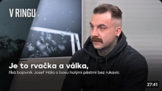 Josef Hála o boxu bez rukavic: Je to rvačka a válka, zápasí živočišné typy