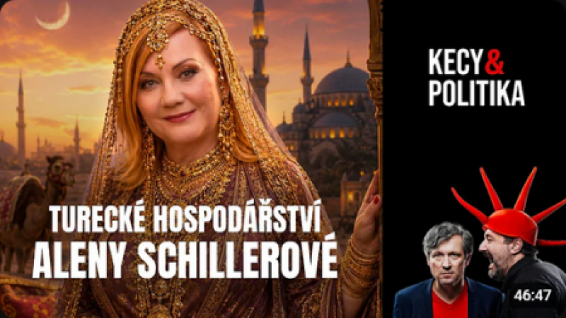 Kecy a politika 265: Turecké hospodaření Aleny Schillerové